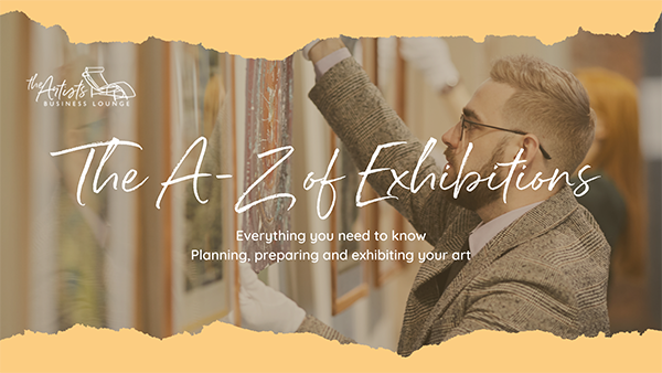 Online art business course - A - Z of Exhibitions